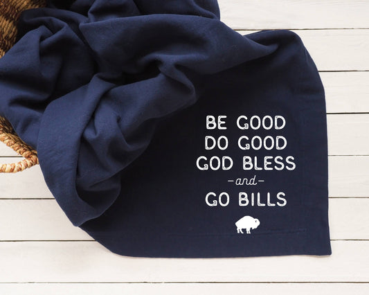 Be Good Do Good God Bless Go Bills Stadium Blanket | Navy